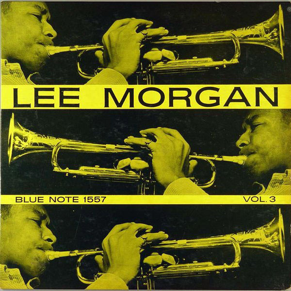 Lee Morgan - Vol. 3 | Releases | Discogs