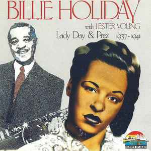 Billie Holiday - Lady Day & Prez - 1937-1941 album cover