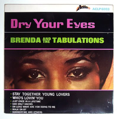 Brenda And The Tabulations – Dry Your Eyes (1968, Vinyl) - Discogs