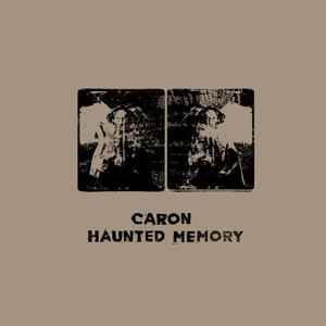 Haunted Memory - Caron