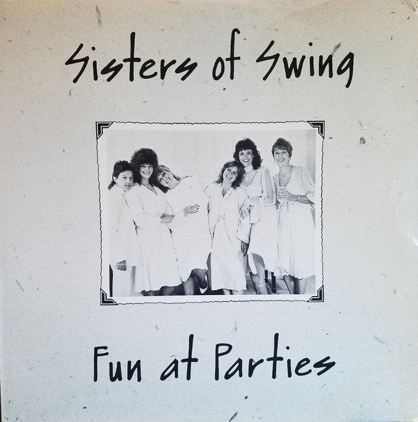 baixar álbum Sisters Of Swing - Fun At Parties