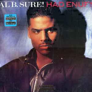Al B. Sure! – Had Enuf? (1990, Vinyl) - Discogs
