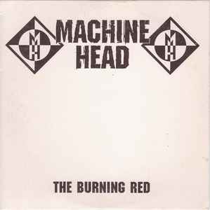 Grunde trappe inerti Machine Head – The Burning Red (1999, CD) - Discogs