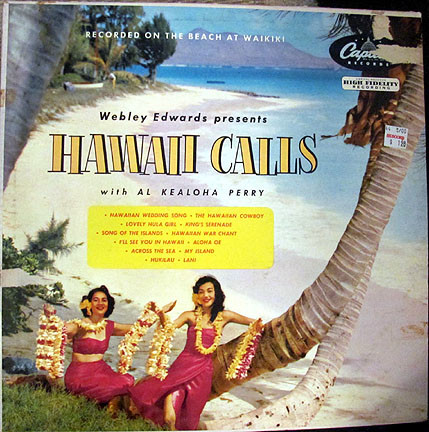 Webley Edwards With Al Kealoha Perry – Hawaii Calls (1954, Vinyl