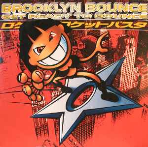 Get Ready To Bounce - Brooklyn Bounce