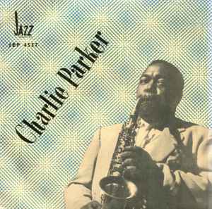Charlie Parker - Scrapple From The Apple album cover