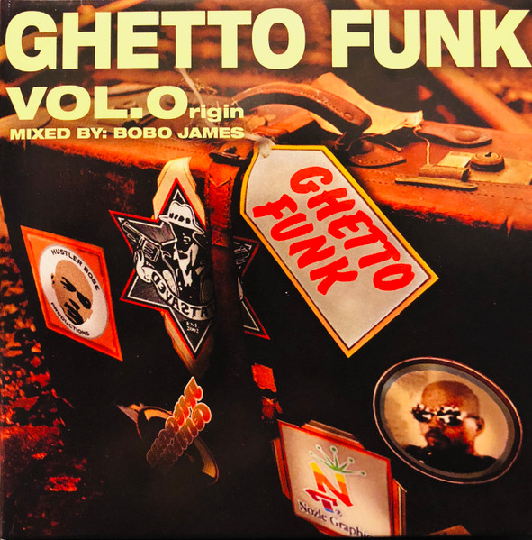 Bobo James - Ghetto Funk Vol.Origin | Releases | Discogs