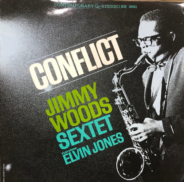 Jimmy Woods Sextet Featuring Elvin Jones - Conflict | Releases