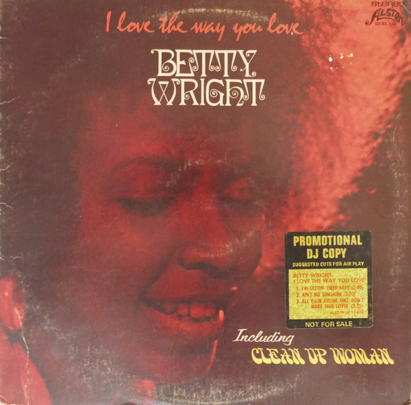 Betty Wright – I Love The Way You Love (1972, Monarch Pressing