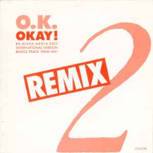 Okay! (Remix) - O.K.