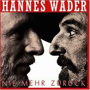 Hannes Wader - Nie Mehr Zurück