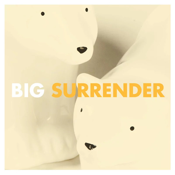 last ned album Big Surrender - Big Surrender