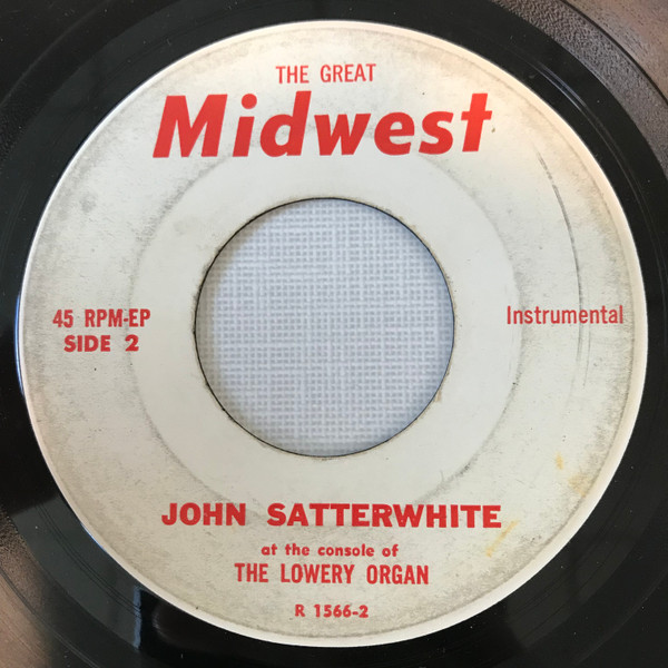 lataa albumi John Satterwhite - At The Console of the Lowery Organ