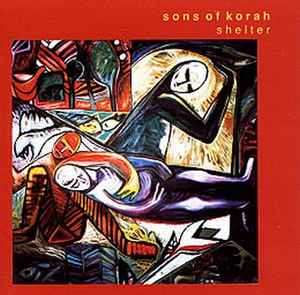 Sons Of Korah - Shelter