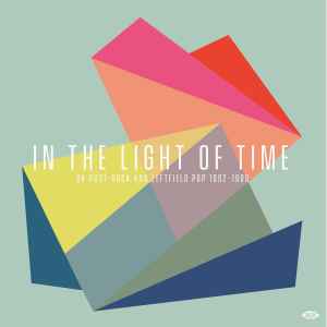 In The Light Of Time (UK Post-Rock & Leftfield Pop 1992-1998) (Vinyl, LP, Compilation) for sale