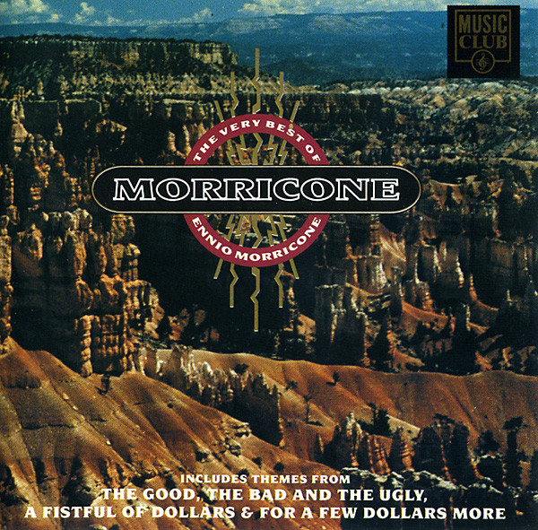 Ennio Morricone – The Very Best Of Ennio Morricone (1992, CD