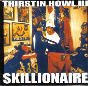 Thirstin Howl III - Skillionaire album cover