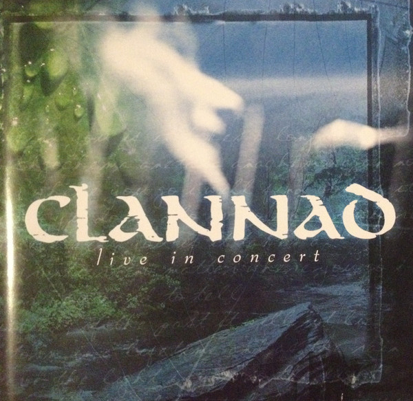 Clannad: Live in Concert - Wikiwand