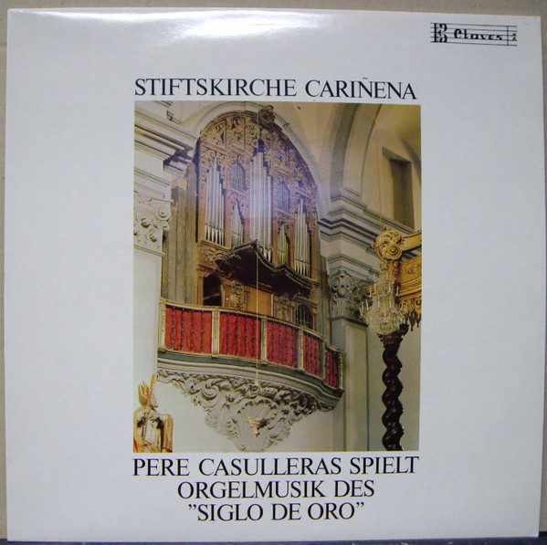 télécharger l'album Pere Casulleras - Cariñena Orgelmusik Des Siglo De Oro