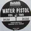 Water Pistol - Vol Two