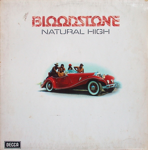 Bloodstone – Natural High (1972, Vinyl) - Discogs