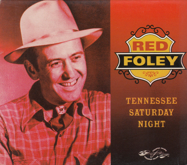 Album herunterladen Red Foley - Tennessee Saturday Night