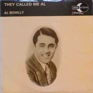 Al Bowlly - They Called Me Al