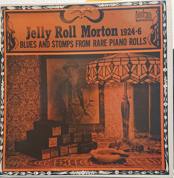 Jelly Roll Morton – 1924-1926 Stomps Rare Piano Rolls Vinyl) - Discogs