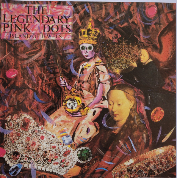 The Legendary Pink Dots - Island Of Jewels | Releases | Discogs