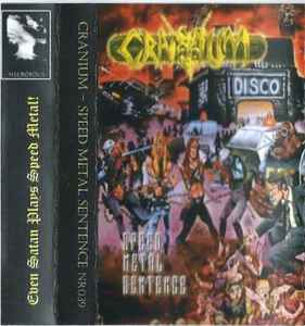 Cranium – Speed Metal Sentence (Cassette) - Discogs