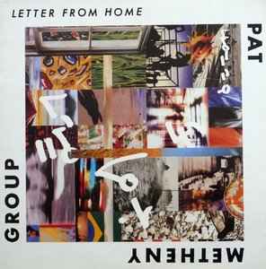 Pat Metheny Group – Letter From Home (1989, Vinyl) - Discogs