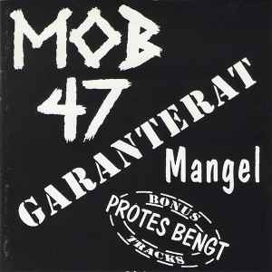 Garanterat Mangel - Mob 47
