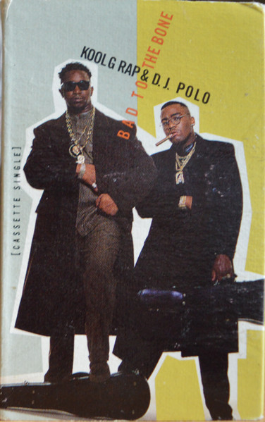 Kool G Rap & D.J. Polo – Bad To The Bone (1991, Vinyl) - Discogs