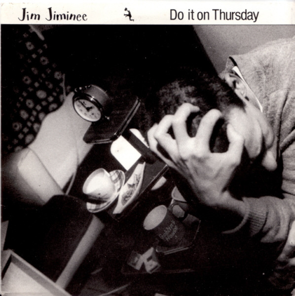 Jim Jiminee - Do It On Thursday | Releases | Discogs