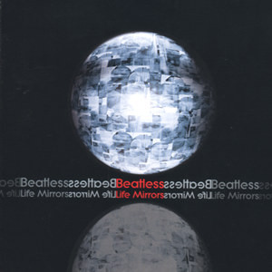 Beatless - Life Mirrors | Ubiquity (UR12 090)