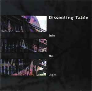 Dissecting Table - Into The Light
