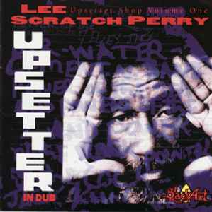Lee Perry - Upsetter In Dub (Upsetter Shop Volume One)