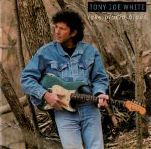 Tony Joe White – Lake Placid Blues (1995