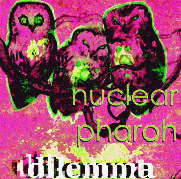 ladda ner album Nuclear Pharoh - Dilemma