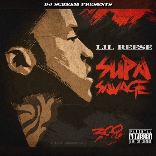 DJ Scream Presents Lil Reese – Supa Savage (2013, File) - Discogs