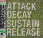 Cover of Attack Decay Sustain Release, 2007-06-13, CD