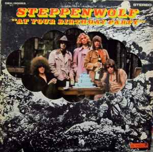 Steppenwolf - At Your Birthday Party album cover