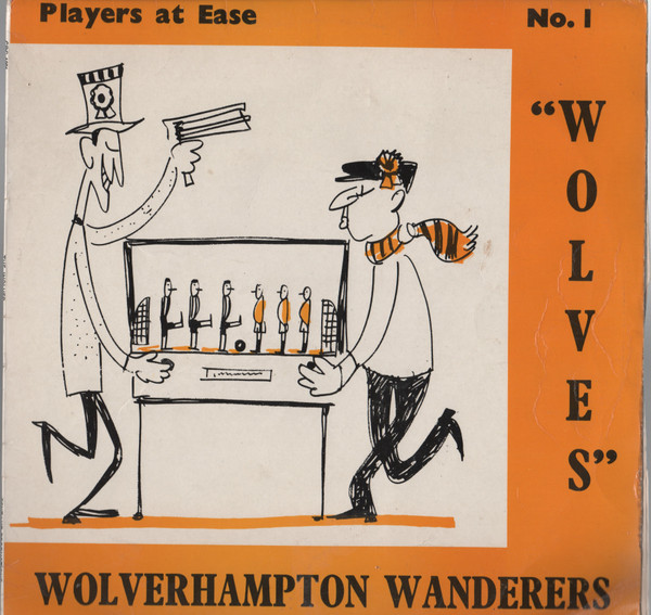 Album herunterladen Wolverhampton Wanderers And The Music Of Gordon Franks - Players At Ease No1 The Hungry Wolves