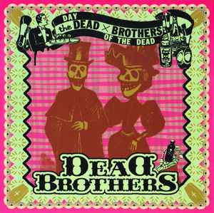 The Dead Brothers - Day Of The Dead album cover