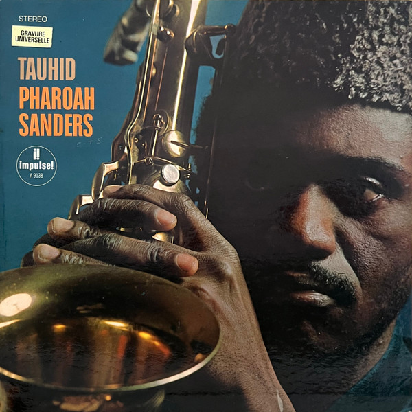 Pharoah Sanders – Tauhid (1967, Gatefold, Vinyl) - Discogs