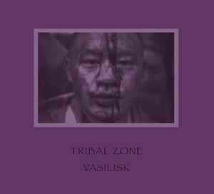 Vasilisk - Tribal Zone album cover