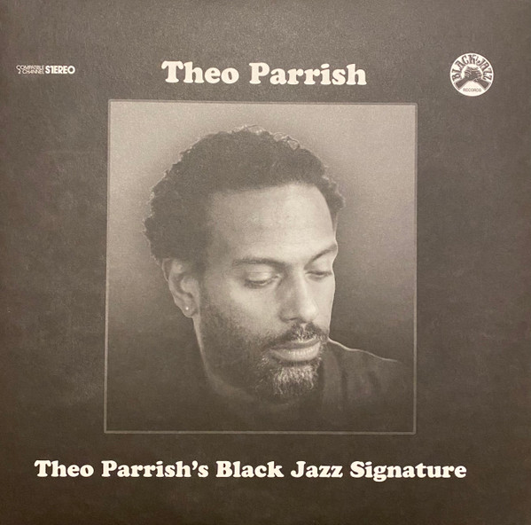 Theo Parrish – Theo Parrish's Black Jazz Signature (2020, Vinyl