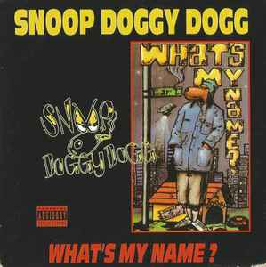 Snoop Dogg - What's My Name ?