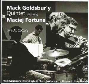 Mack Goldsbury's Quintet - Live At Coco's album cover