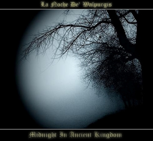 Album herunterladen La Noche De Walpurgis - Midnight In Ancient Kingdom